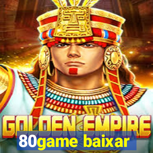 80game baixar