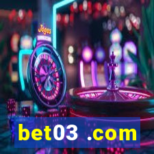 bet03 .com
