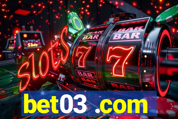 bet03 .com