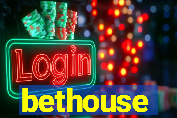 bethouse