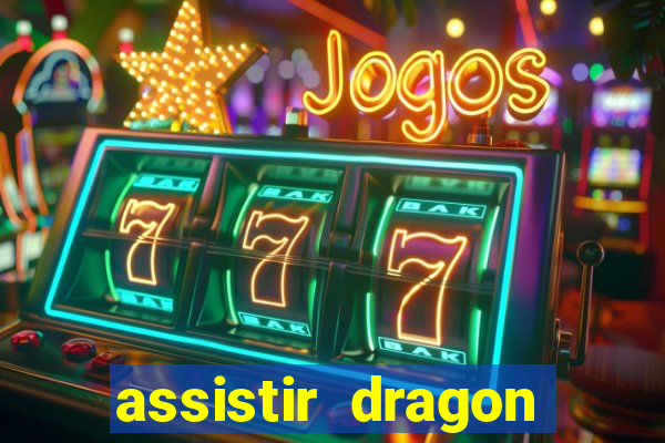assistir dragon ball super broly