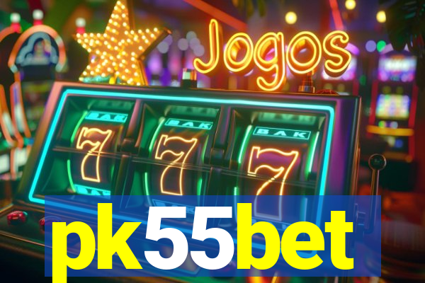 pk55bet