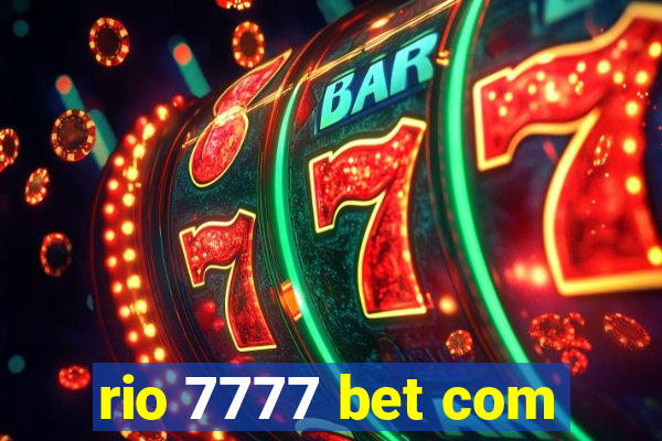 rio 7777 bet com