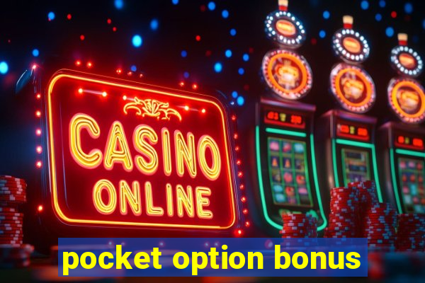 pocket option bonus