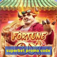 superbet promo code