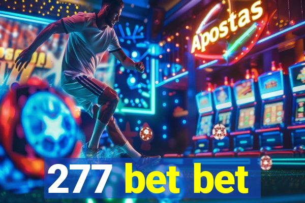 277 bet bet