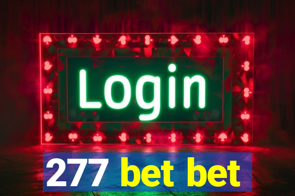 277 bet bet