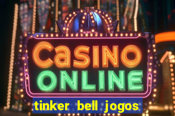 tinker bell jogos do refugio das fadas completo dublado