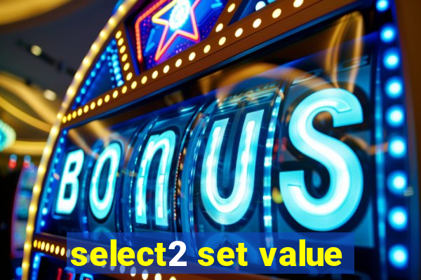 select2 set value