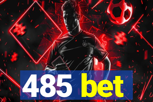 485 bet
