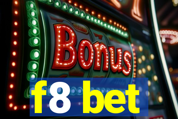 f8 bet