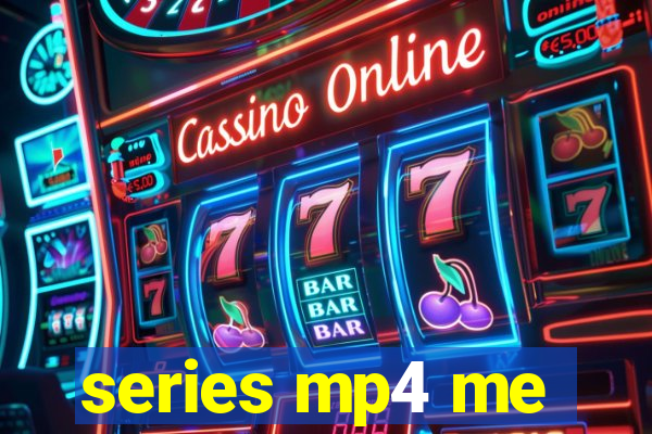 series mp4 me