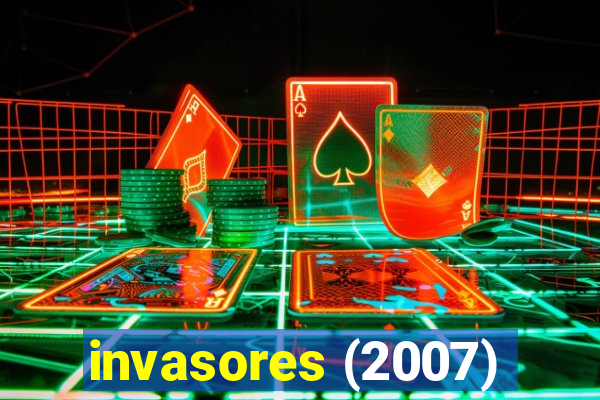 invasores (2007)