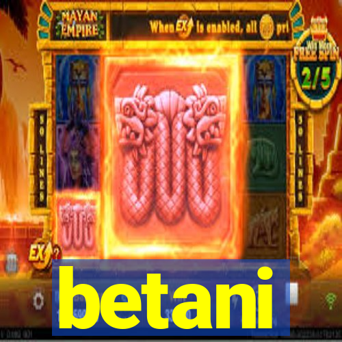 betani