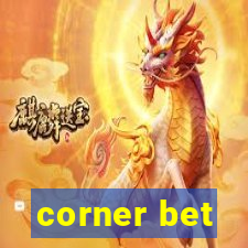 corner bet
