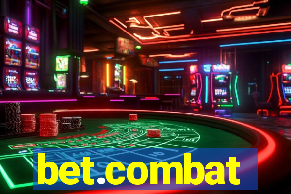 bet.combat