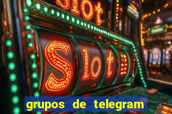 grupos de telegram mais 18