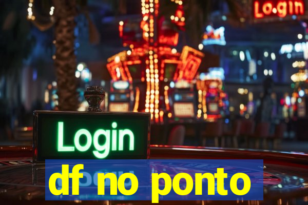 df no ponto