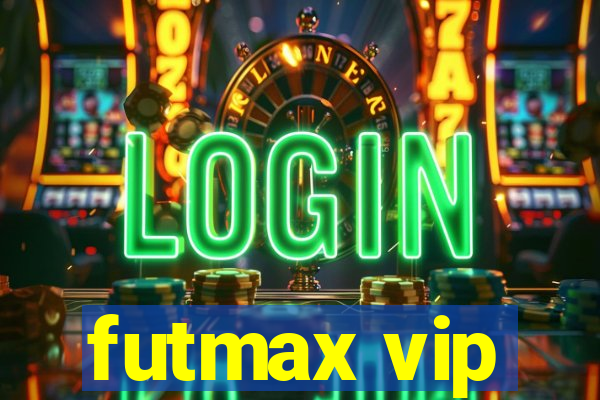 futmax vip