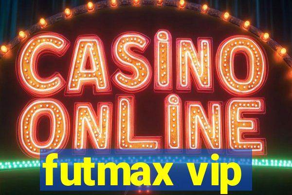 futmax vip
