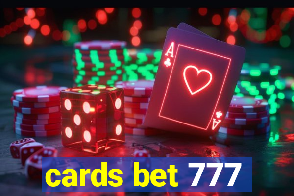 cards bet 777