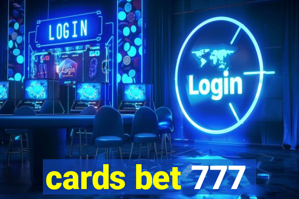 cards bet 777