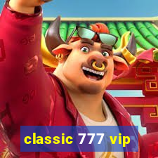 classic 777 vip