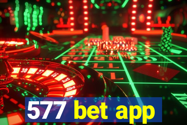 577 bet app