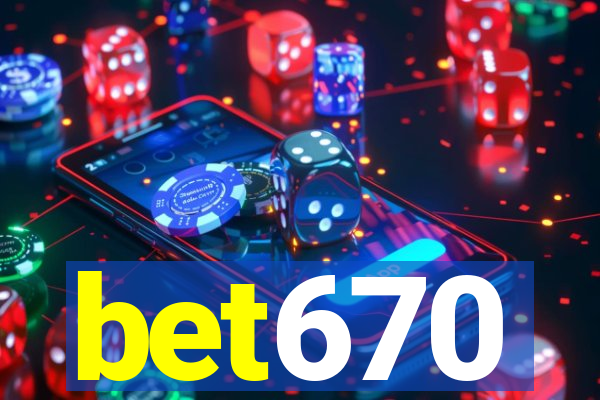 bet670