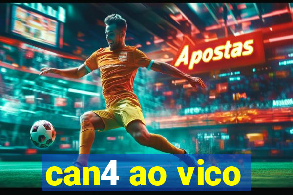 can4 ao vico