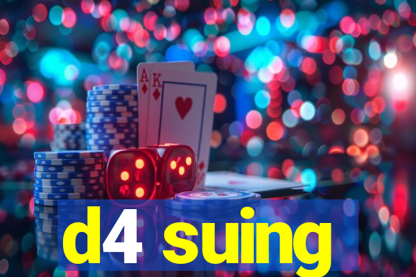 d4 suing
