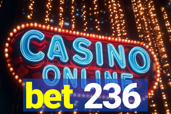 bet 236