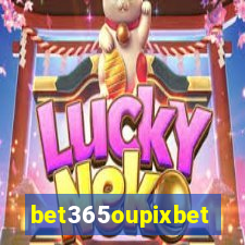 bet365oupixbet