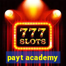 payt academy