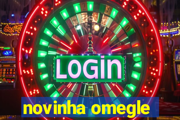 novinha omegle