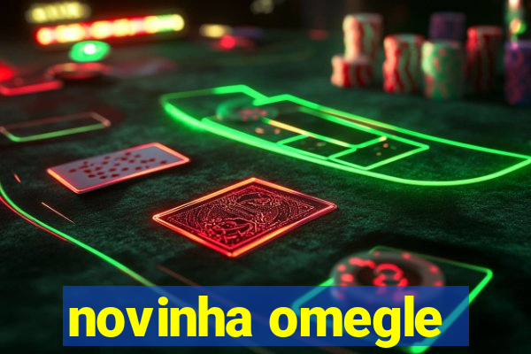 novinha omegle