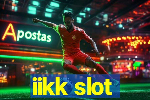 iikk slot
