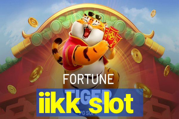 iikk slot