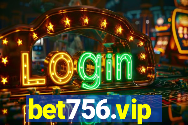 bet756.vip