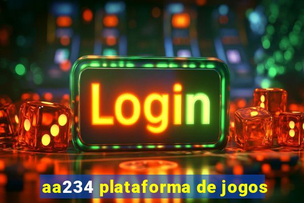 aa234 plataforma de jogos