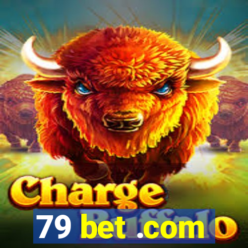 79 bet .com