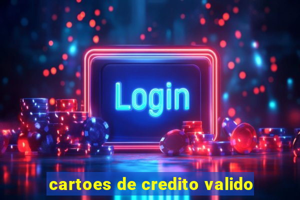 cartoes de credito valido