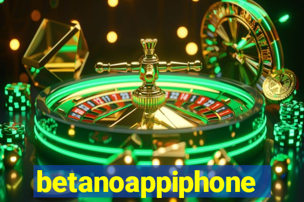 betanoappiphone