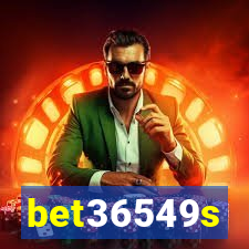 bet36549s