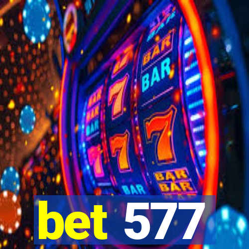 bet 577