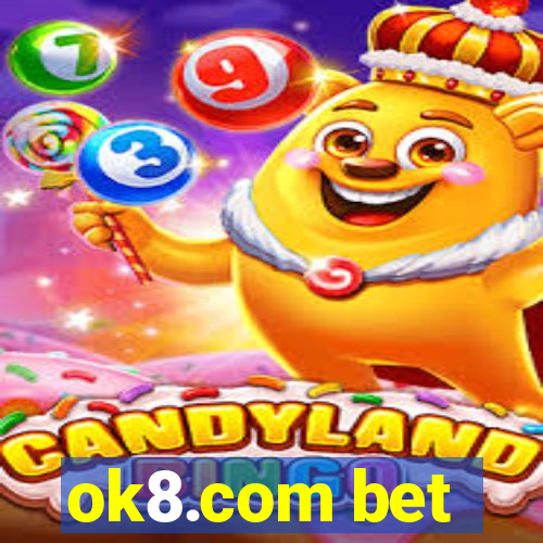 ok8.com bet