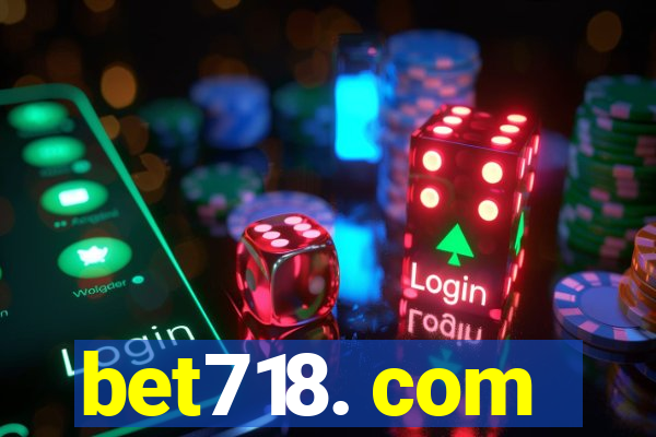 bet718. com