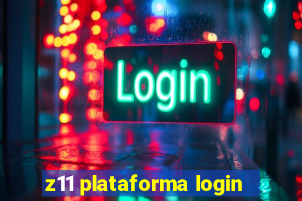 z11 plataforma login
