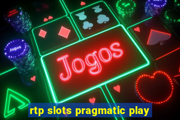 rtp slots pragmatic play