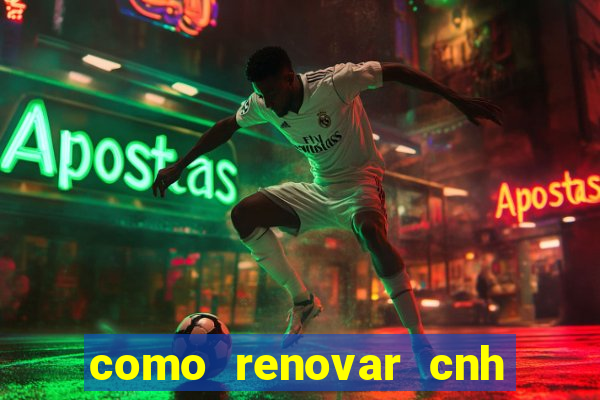 como renovar cnh na bahia